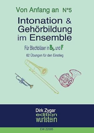 Bild des Verkufers fr Intonation im Ensemble - Blechblser in Bb und F : Arbeitsbuch fr gute Intonation und Gehrbildung zum Verkauf von AHA-BUCH GmbH