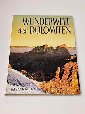 Seller image for Wunderwelt der Dolomiten. Bildband. Mit einer geologischen Einfhrung von Viktor Welponer for sale by BcherBirne