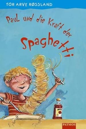 Bild des Verkufers fr Paul und die Kraft der Spaghetti zum Verkauf von Gerald Wollermann