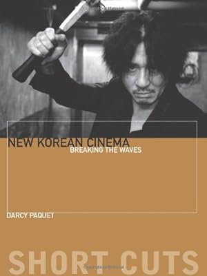 Imagen del vendedor de New Korean Cinema: Breaking the Waves (Short Cuts) by Paquet, Darcy [Paperback ] a la venta por booksXpress