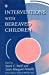 Seller image for Interventions With Bereaved Children [Soft Cover ] for sale by booksXpress