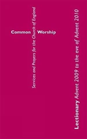 Seller image for Common Worship: Lectionary Advent 2009 to Advent 2010 (Common Worship: Services and Prayers for the Church of England) for sale by WeBuyBooks