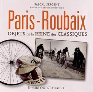 Seller image for Paris-Roubaix. Objets de la reine des Classiques for sale by WeBuyBooks