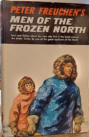 Immagine del venditore per Peter Freuchen's Men of the Frozen North venduto da The Book House, Inc.  - St. Louis