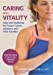 Immagine del venditore per Caring with Vitality - Yoga and Wellbeing for Foster Carers, Adopters and Their Families: Everyday Ideas to Help You Cope and Thrive! [Soft Cover ] venduto da booksXpress