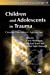 Seller image for Children and Adolescents in Trauma: Creative Therapeutic Approaches (Community, Culture and Change) [Soft Cover ] for sale by booksXpress