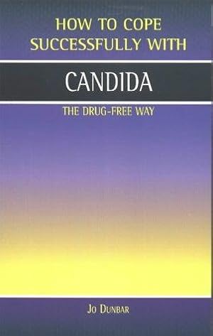 Seller image for Candida: The Drug Free Way (How to Cope Sucessfully with.) (How to Cope Successfully With.) for sale by WeBuyBooks