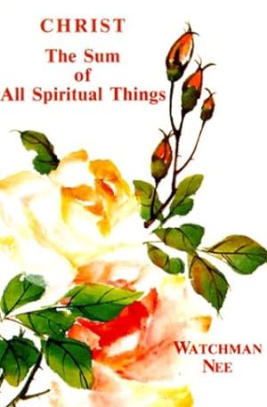 Seller image for Christ the Sum of All Spiritual Things [Soft Cover ] for sale by booksXpress