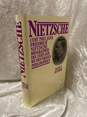 Bild des Verkufers fr Friedrich Nietzsche II Biographie / Die zehn Jahre des freien Philosophen zum Verkauf von Antiquariat Jochen Mohr -Books and Mohr-