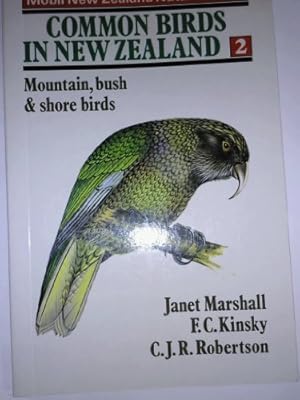 Bild des Verkufers fr Common Birds in New Zealand 2: Mountain, Bush & Shore Birds zum Verkauf von WeBuyBooks