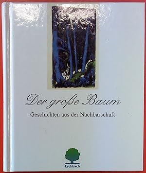 Bild des Verkufers fr Der groe Baum - Geschichten aus der Nachbarschaft zum Verkauf von biblion2
