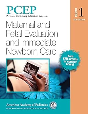 Seller image for PCEP Book 1: Maternal and Fetal Evaluation and Immediate Newborn Care (Volume 1) (Perinatal Continuing Education Program) [Soft Cover ] for sale by booksXpress