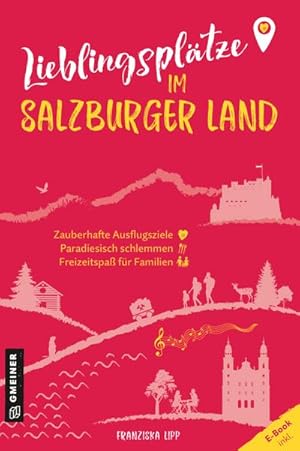 Bild des Verkufers fr Lieblingspltze im Salzburger Land zum Verkauf von AHA-BUCH GmbH