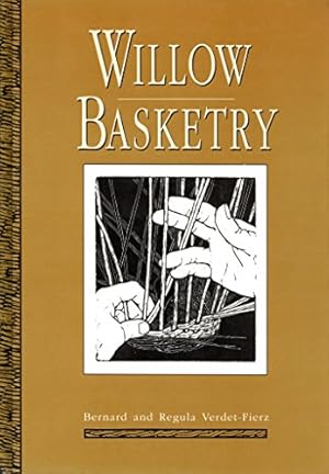 Seller image for Willow Basketry for sale by Pieuler Store