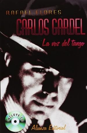 Imagen del vendedor de Carlos Gardel. La voz del tango . a la venta por Librera Astarloa