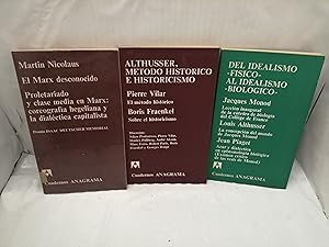 Image du vendeur pour PACK 3 libros Col. Cuadernos Anagrama: El Marx Desconocido / Althuser, Mtodo histrico e historicismo / Del idealismo fsico al idealismo biolgico (PRIMERAS EDICIONES) mis en vente par Libros Angulo