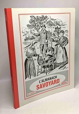 L'Almanach savoyard - 59e année 2004