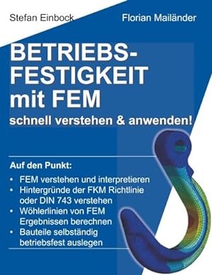 Immagine del venditore per Betriebsfestigkeit mit FEM venduto da BuchWeltWeit Ludwig Meier e.K.