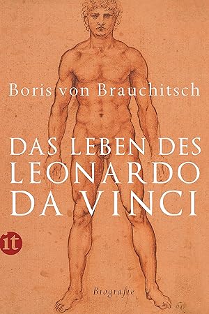 Das Leben des Leonardo da Vinci: Eine Biographie (insel taschenbuch) eine Biographie