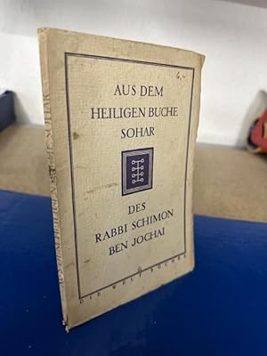 Aus dem Heiligen Buche Sohar des Rabbi Shimon Ben Jochai - Eine Auswahl