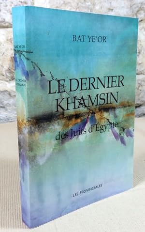 Seller image for Le dernier Khamsin des juifs d'Egypte. for sale by Latulu