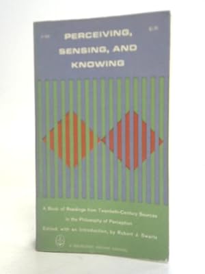 Imagen del vendedor de Perceiving, Sensing & Knowing a la venta por World of Rare Books