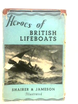 Imagen del vendedor de Heroes of British Lifeboats a la venta por World of Rare Books