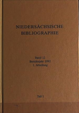 Niedersächsische Landesbibliothek, Band 12, Berichtsjahr 1992, 1. Abteilung, Teil 1.