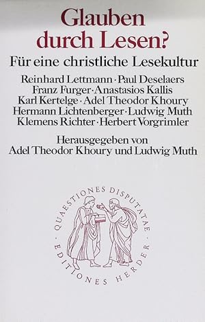 Bild des Verkufers fr Glauben durch Lesen? Fr eine christliche Lesekultur. Quaestiones Disputatae, Bd. 128. zum Verkauf von Antiquariat Bookfarm