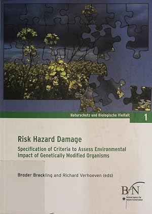 Immagine del venditore per Risk hazard damage. Specification of criteria to assess environmental impact of genetically modified organisms ; proceedings of the International Symposium of the Ecological Society of Germany, Austria and Switzerland, Specialist Group on Gene Ecology in Hannover, 8 - 9 December 2003. Naturschutz und Biologische Vielfalt, Bd. 1. venduto da Antiquariat Bookfarm
