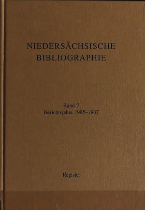 Niedersächsische Landesbibliothek, Band 7, Berichtsjahre 1985-1987, Register.