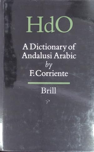 Bild des Verkufers fr A Dictionary of Andalusi Arabic. zum Verkauf von Antiquariat Bookfarm