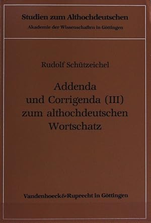 Bild des Verkufers fr Addenda und Corrigenda. Studien zum Althochdeutschen, Bd. 12. zum Verkauf von Antiquariat Bookfarm