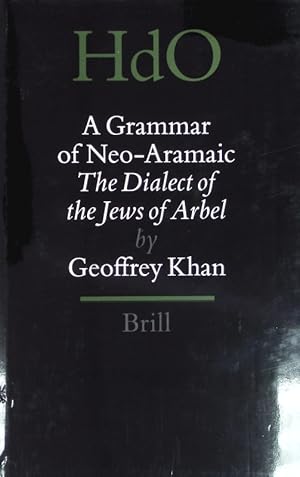 Bild des Verkufers fr A Grammar of Neo-Aramaic. The Dialect of the Jews of Arbel. zum Verkauf von Antiquariat Bookfarm