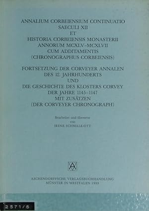 Seller image for Annalium Corbeiensium continuatio saeculi XII et Historia Corbeiensis Monasterii annorum MCXLV - MCXLVII cum additamentis (Chronographus Corbeiensis). Fehler:509. for sale by Antiquariat Bookfarm