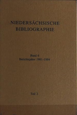 Niedersächsische Landesbibliothek, Band 6, Berichtsjahre 1981-1984, Teil 2.