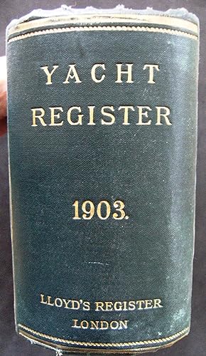 Seller image for Lloyd's Register of British and Foreign Shipping. YACHT REGISTER. From 1st May , 1903 to 20th April , 1904 for sale by Peter M. Huyton