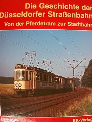 Image du vendeur pour Die Geschichte der Dsseldorfer Straenbahnen. Von der Pferdetram zur Rheinbahn. mis en vente par Buchmerlin