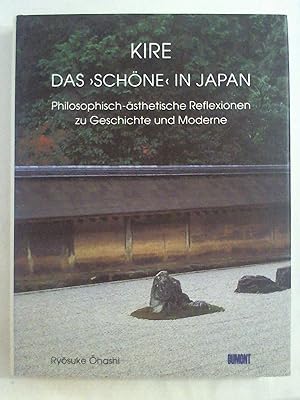 Seller image for Kire - Das Schne in Japan. Philosophisch-sthetische Reflexionen zu Geschichte und Moderne. for sale by Buchmerlin