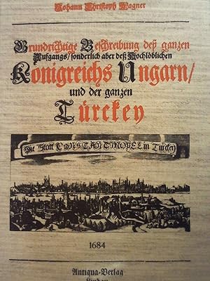 Bild des Verkufers fr Delineatio Provinciarum Pannoniae et Imperii Turcici in Oriente. Eine Grundrichtige Beschreibung de ganzen Aufgangs sonderlich aber de Hochlblichen Knigreichs Ungarns und der ganzen Trckey auch deren Vlcker. zum Verkauf von Buchmerlin