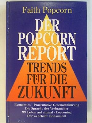 Seller image for Der Popcorn Report. Trends fr die Zukunft. bersetzt von Ilse Utz. for sale by Buchmerlin