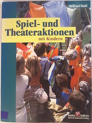 Bild des Verkufers fr Spiel-und Theateraktionen mit Kindern. zum Verkauf von Buchmerlin