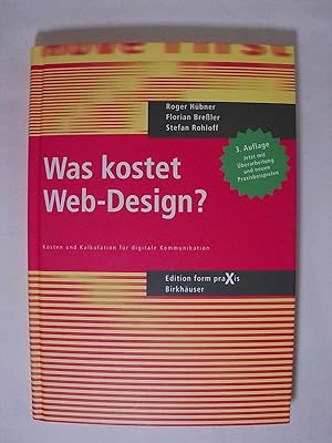 Seller image for Was kostet Web-Design?: Kosten und Kalkulationen fr digitale Kommunikation. for sale by Buchmerlin