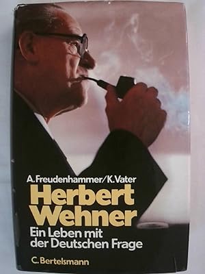 Bild des Verkufers fr Herbert Wehner. Ein Leben mit der Deutschen Frage. zum Verkauf von Buchmerlin
