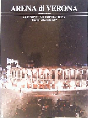 Bild des Verkufers fr Arena di Verona. 65. Festival dell operas Lirica 4 luglio - 30 agosto 1987. zum Verkauf von Buchmerlin