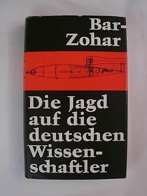 Die Jagd auf die deutschen Wissenschaftler, [1944 - 1960].