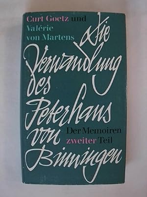 Bild des Verkufers fr Die Verwandlung des Peterhans von Binningen. Der Memoiren zweiter Teil. zum Verkauf von Buchmerlin