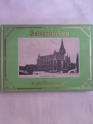 Imagen del vendedor de Gelsenkirchen in alten Ansichtskarten (=Deutschland in alten Ansichtskarten). a la venta por Buchmerlin