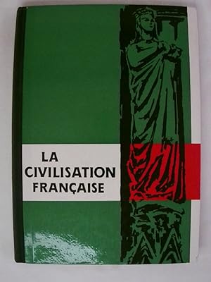 Seller image for La Civilisation Francaise. Lesbuch fr die Oberklasse. Ausgabe A. 21. Auflage. for sale by Buchmerlin