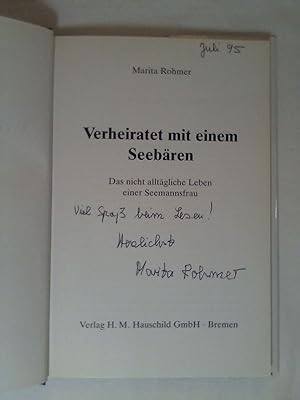 Seller image for Verheiratet mit einem Seebren: Das nicht alltgliche Leben einer Seemannsfrau. for sale by Buchmerlin